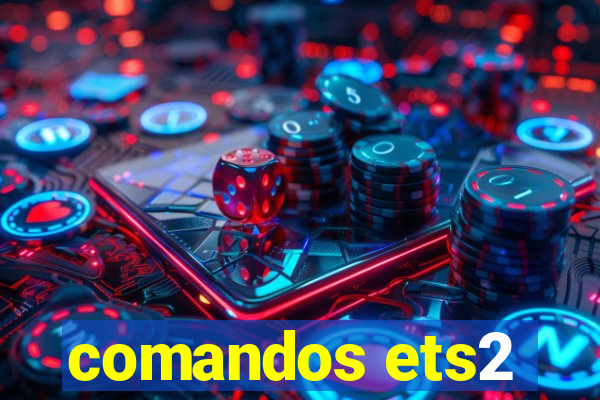 comandos ets2